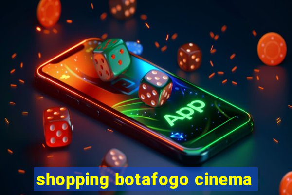 shopping botafogo cinema